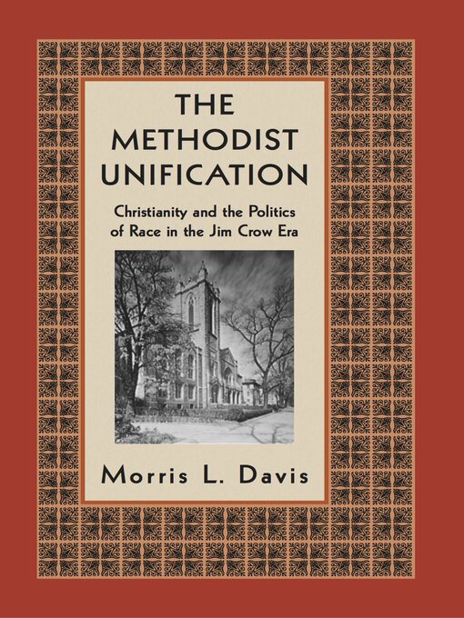 Title details for The Methodist Unification by Morris L. Davis - Available